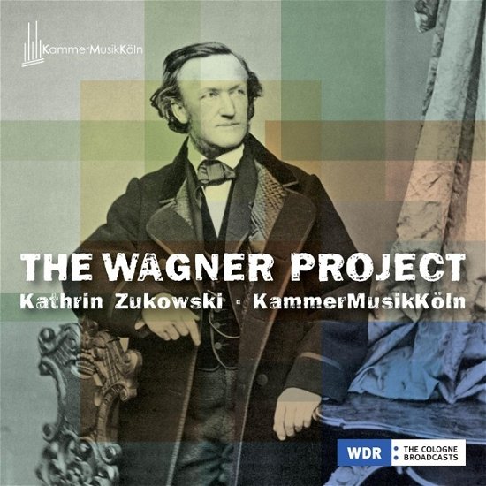 Kathrin | Kammer Musik Köln Zukowski · Wagner Project (CD) (2024)