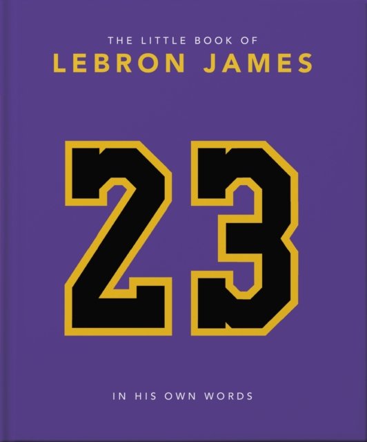 Cover for Orange Hippo! · The Little Book of LeBron James (Hardcover Book) (2024)