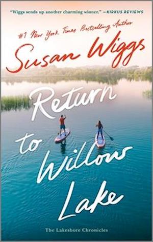 Return To Willow Lake - Susan Wiggs - Kirjat - - 9780778368311 - tiistai 24. joulukuuta 2024