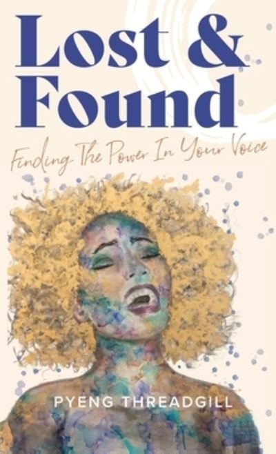 Cover for Pyeng Threadgill · Lost &amp; Found (Book) (2023)