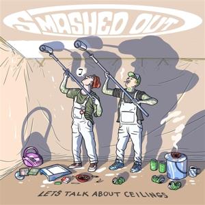 Cover for Smashed Out · Let's Talk About Ceilings (CD) (2024)