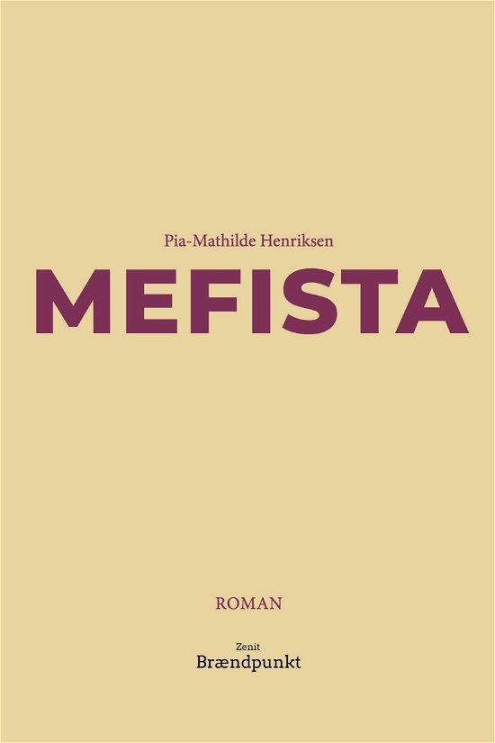 Cover for Pia-Mathilde Henriksen · Mefista (Sewn Spine Book) [1st edition] (2024)