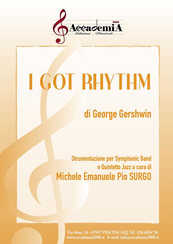 I Got Rhythm. Strumentazione Per Symphonic Band E Quintetto Jazz. Partitura - George Gershwin - Books -  - 9791259835314 - 