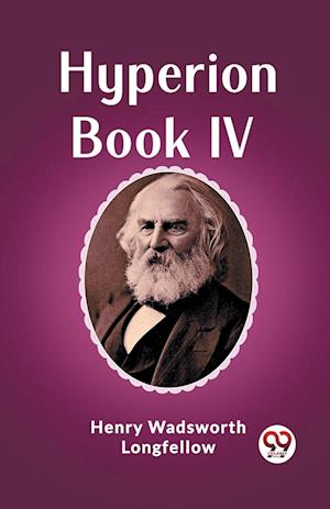 Cover for Henry Wadsworth Longfellow · Hyperion Book IV  (Edition2023) (Paperback Book) (2024)