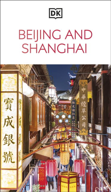 Cover for DK Travel · DK Beijing and Shanghai - Travel Guide (Taschenbuch) (2025)