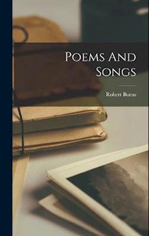 Cover for Robert Burns · Poems and Songs (Book) (2022)