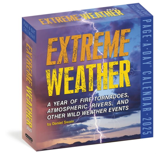 Daniel Swain · Extreme Weather Page-A-Day® Calendar 2025: A Year of Fire Tornadoes, Atmospheric Rivers, and Other Wild Weather Events (Kalender) (2024)