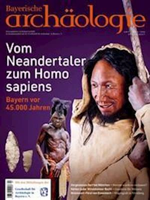 Cover for Roland Gschlößl · Vom Neandertaler zum Homo sapiens. Bayern vor 45.000 Jahren. (Book) (2024)