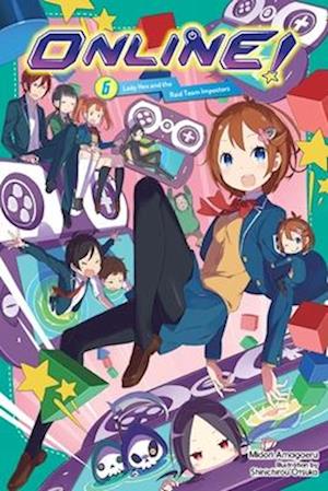 Cover for Midori Amagaeru · Online!, Vol. 6 (Online!, 6) (Book) (2025)