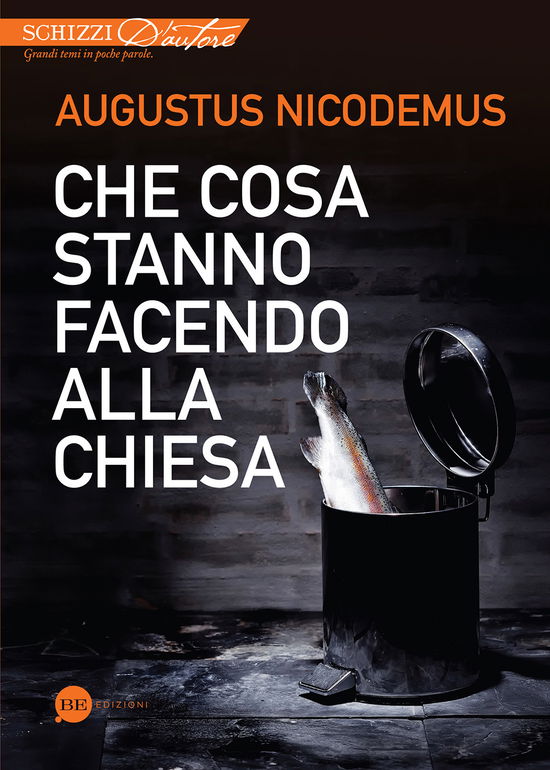 Cover for Augustus Nicodemus · Che Cosa Stanno Facendo Alla Chiesa (Book)