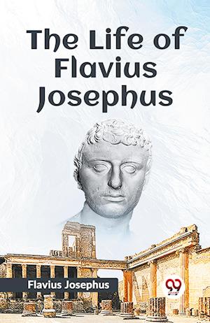 Cover for Flavius Josephus · The Life of Flavius Josephus (Paperback Book) (2023)