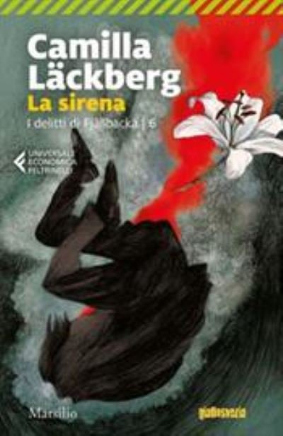 Cover for Camilla Läckberg · La Sirena. I Delitti Di Fjallbacka #06 (Book)