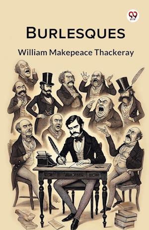 Cover for William Makepeace Thackeray · Burlesques (Paperback Book) (2025)