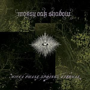 Cover for Wicca Phase Springs Eternal · Mossy Oak Shadow (CD) (2025)
