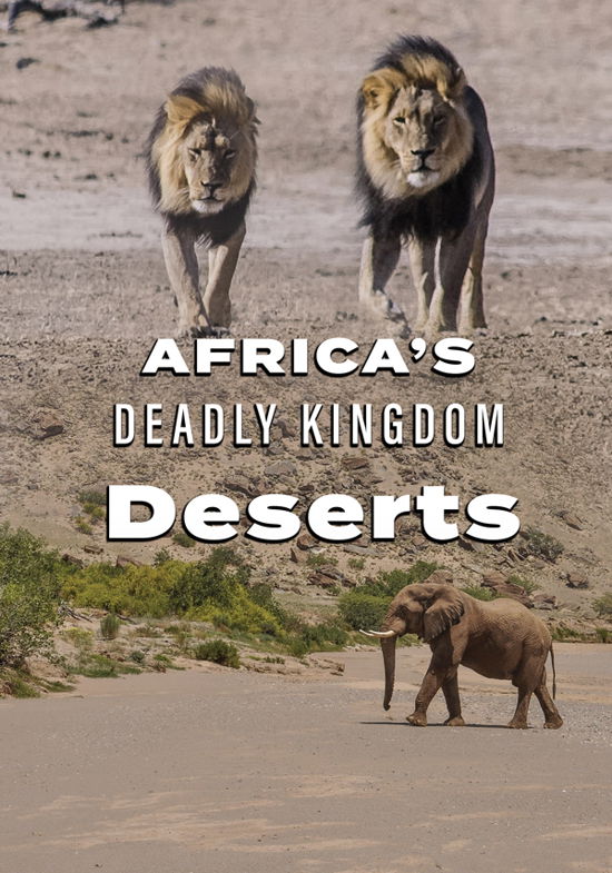 Feature Film · Africa's Deadly Kingdom: Deserts (DVD) (2024)