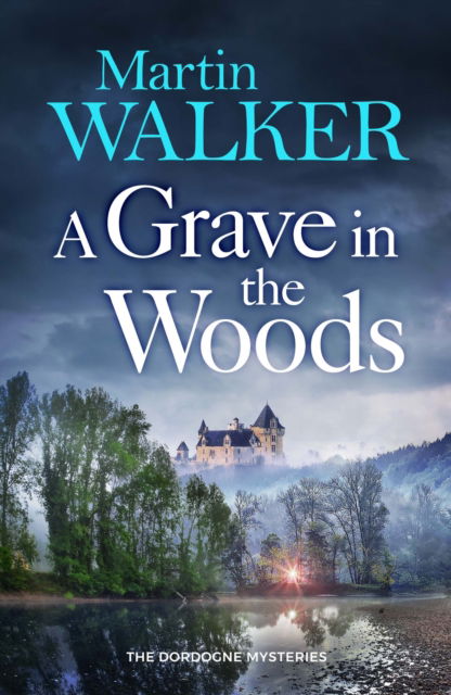 Cover for Martin Walker · A Grave in the Woods (Paperback Book) (2025)