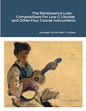 Cover for Michael Walker · Renaissance Lute (Book) (2022)