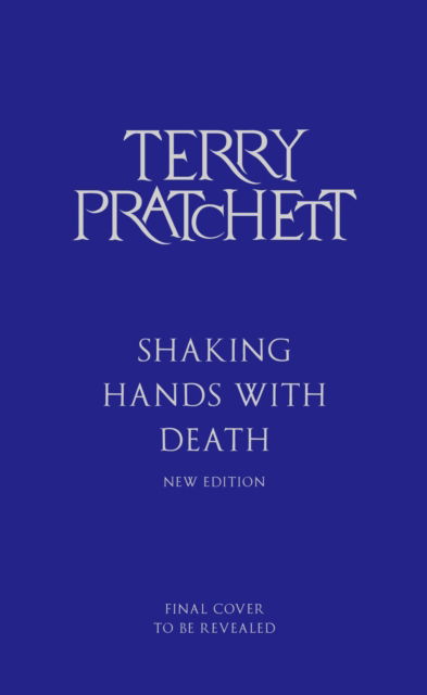 Shaking Hands With Death - Terry Pratchett - Livros - Transworld Publishers Ltd - 9781529971323 - 2 de outubro de 2025