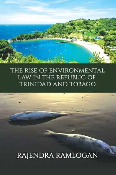 Cover for Rajendra Ramlogan · Developing Environmental Law and Policy in the Republic of Trinidad and Tobago (Bog) (2023)