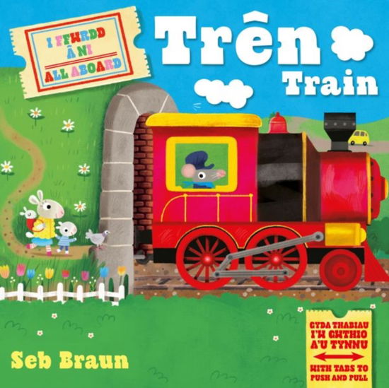 Cover for Ruth Symons · I Ffwrdd a Ni Tren /  All Aboard Train (Tavlebog) [Bilingual edition] (2025)