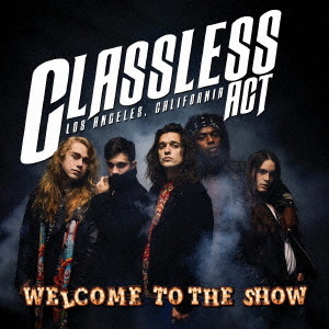 Cover for Classless Act · Welcome to the Show (CD) [Japan Import edition] (2024)