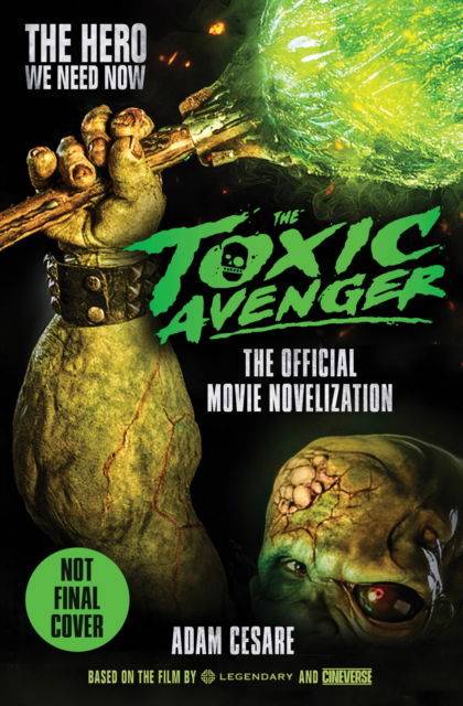 Cover for Adam Cesare · The Toxic Avenger - The Official Movie Novelisation (Paperback Book) (2025)