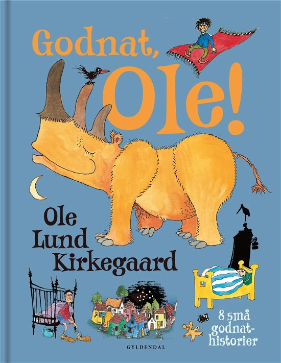 Cover for Ole Lund Kirkegaard · Ole Lund Kirkegaard: Godnat, Ole! (Gebundesens Buch) [1. Ausgabe] (2024)