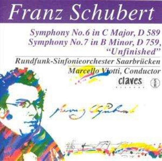 Symphony 6 And 7 - Franz Schubert - Music - CLAVES - 7619931970325 - June 7, 1999