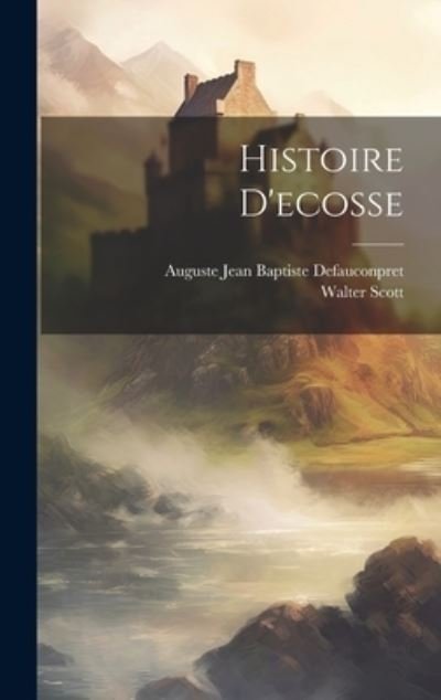Cover for Walter Scott · Histoire D'ecosse (Buch) (2023)