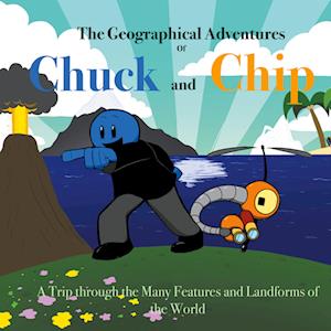 Cover for Noah Hudson · Geographical Adventures of Chuck and Chip (Bok) (2024)