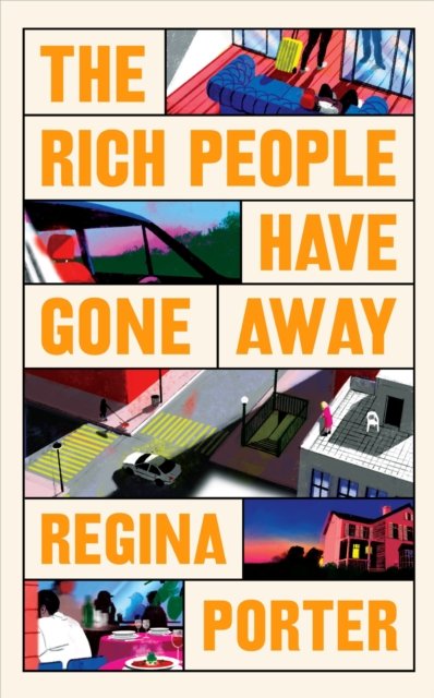Cover for Regina Porter · The Rich People Have Gone Away (Pocketbok) (2024)