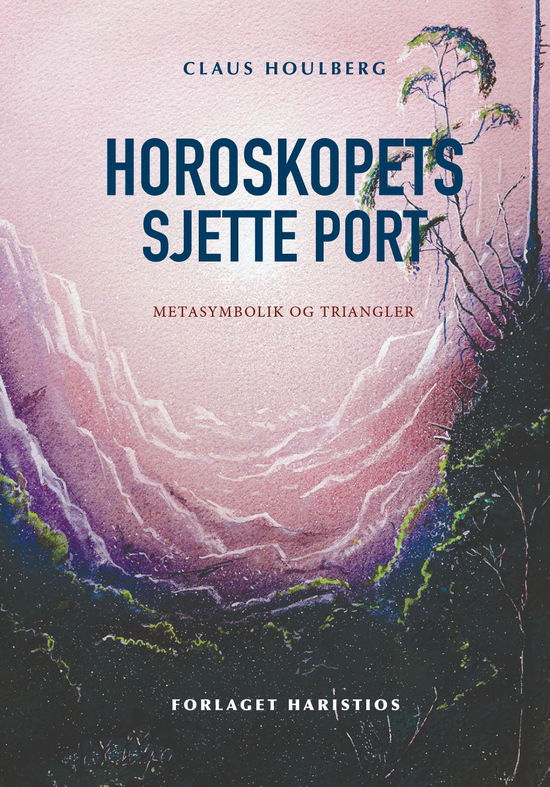 Cover for Claus Houlberg · Horoskopets sjette port (Hardcover Book) [1. Painos] (2024)