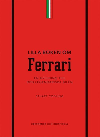 Cover for Stuart Codling · Lilla boken om Ferrari : En hyllning till den legendariska bilen (Bound Book) (2024)