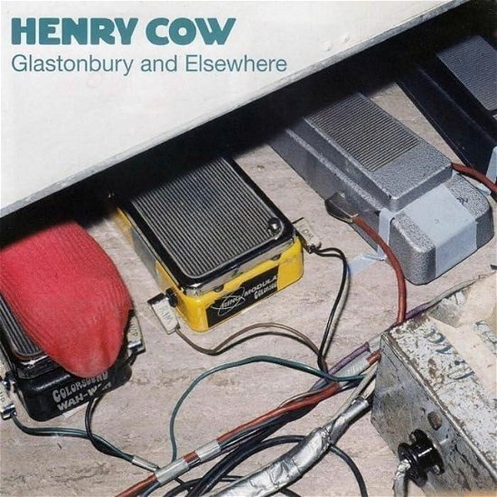 Cover for Henry Cow · Glastonbury And Elsewhere (CD) [Japan Import edition] (2024)