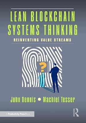 Cover for John Dennis · Lean Blockchain Systems Thinking: Reinventing Value Streams (Paperback Book) (2025)