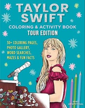 Cover for Editors Of Thunder Bay Press · Taylor Swift Coloring &amp; Activity Bk (Bog) (2024)
