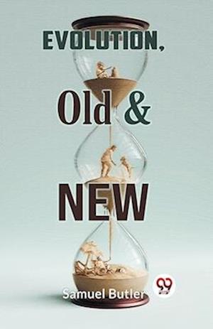 Cover for Samuel Butler · Evolution, Old &amp; New (Paperback Book) (2023)