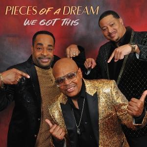 Cover for Pieces of a Dream · We Got This (CD) (2025)