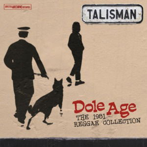 Dole Age - The Talisman - Music - SHELLSHOCK - 5052571007327 - May 9, 2011