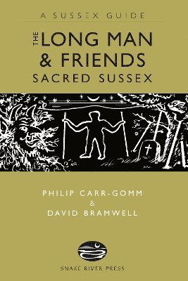 Cover for Philip Carr-Gomm · The Long Man and Friends: Sacred Sussex - A Sussex Guide (Hardcover Book) (2025)