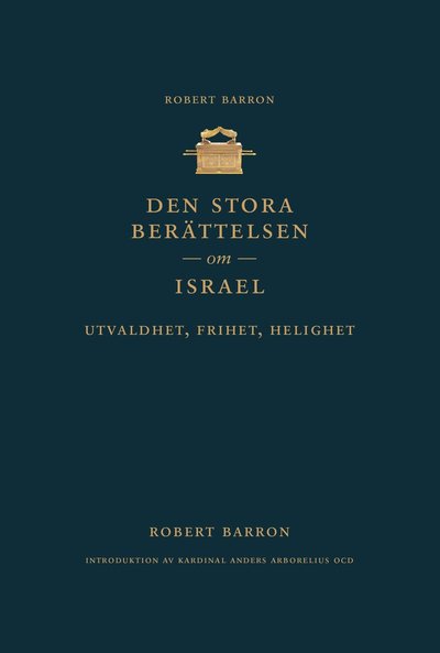 Cover for Robert Barron · Den stora berättelsen om Israel – utvaldhet, frihet, helighet (Hardcover Book) (2025)