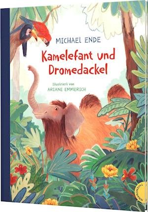 Cover for Michael Ende · Kamelefant und Dromedackel (Buch) (2024)