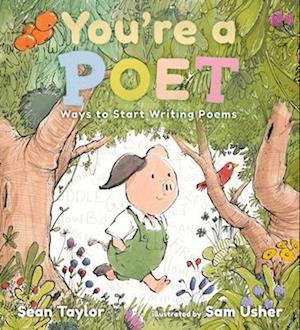 Cover for Sean Taylor · You'Re A Poet: Ways To Start Writing Poems (Bog) (2025)