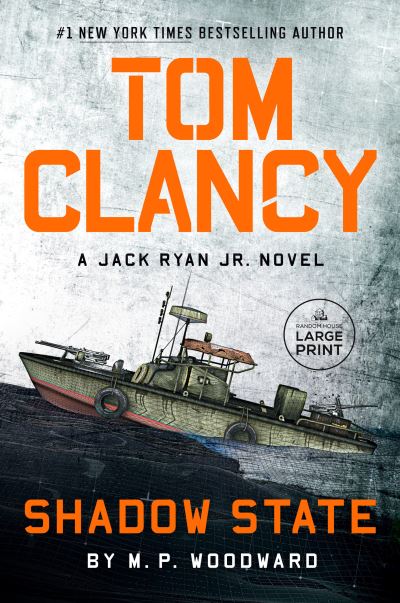 M. P. Woodward · Tom Clancy Shadow State (Book) (2024)