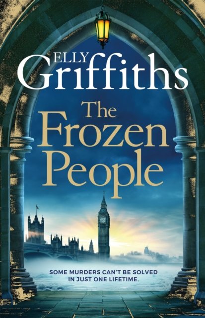 Cover for Elly Griffiths · The Frozen People : An Ali Dawson Mystery (Inbunden Bok) (2025)