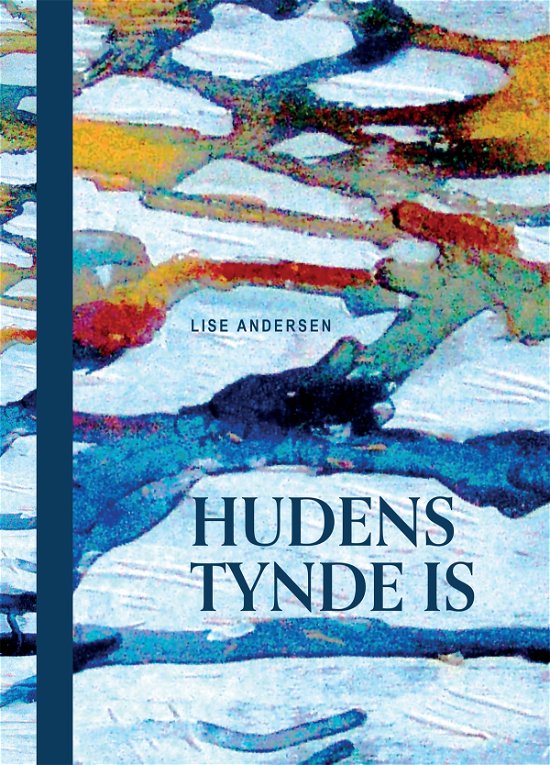 Cover for Lise Andersen · Hudens tynde is (Sewn Spine Book) [1st edition] (2024)