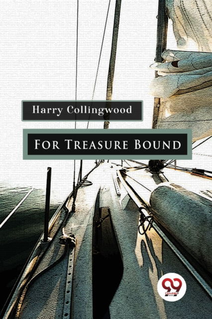 Cover for Harry Collingwood · For Treasure Bound (Paperback Book) (2022)