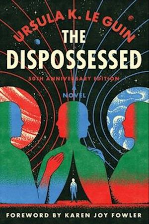 Cover for Ursula K. Le Guin · Dispossessed, the [50th Anniversary Edition] (Book) (2024)