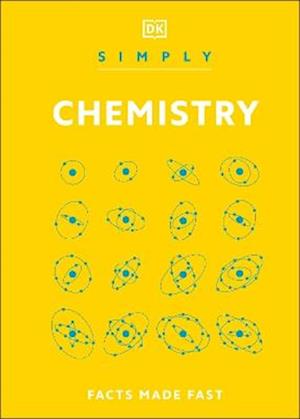 Cover for Dk · Simply Chemistry: Facts Made Fast - DK Simply (Hardcover Book) (2026)