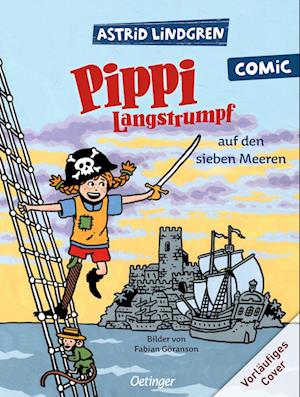 Cover for Astrid Lindgren · Pippi auf den sieben Meeren (Book) (2025)